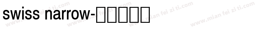 swiss narrow字体转换